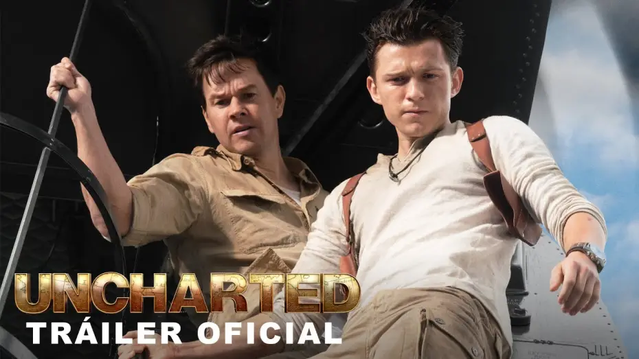 Відео до фільму Uncharted: Незвідане | Tr&aacute;iler Oficial