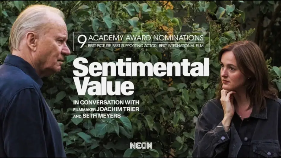 Відео до фільму Сентиментальна цінність | Academy Award Nominated Filmmaker Joachim Trier and Seth Meyers Discuss Sentimental Value