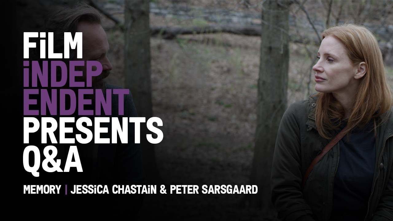 Відео до фільму Пам'ять любові | Film Independent Presents MEMORY Q&A with Jessica Chastain & Peter Sarsgaard