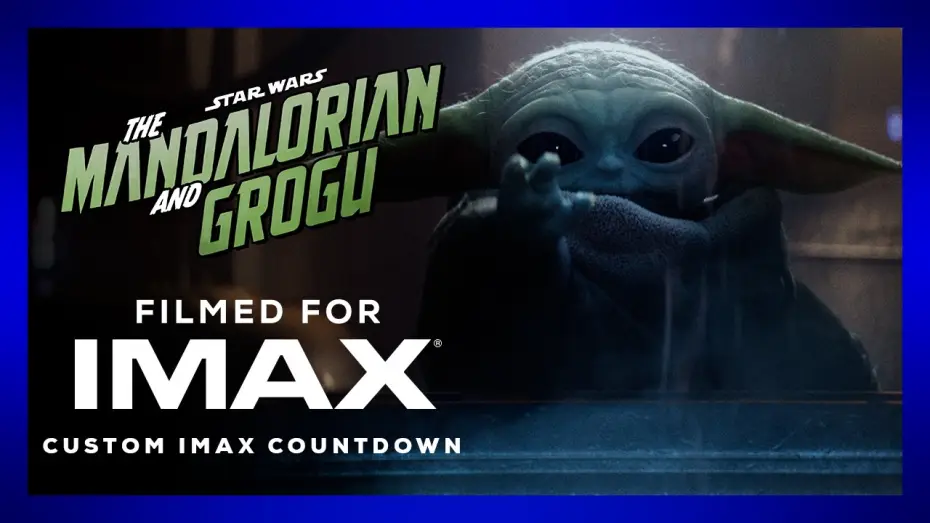 Відео до фільму Мандалорець і Ґроґу | Official IMAX Countdown