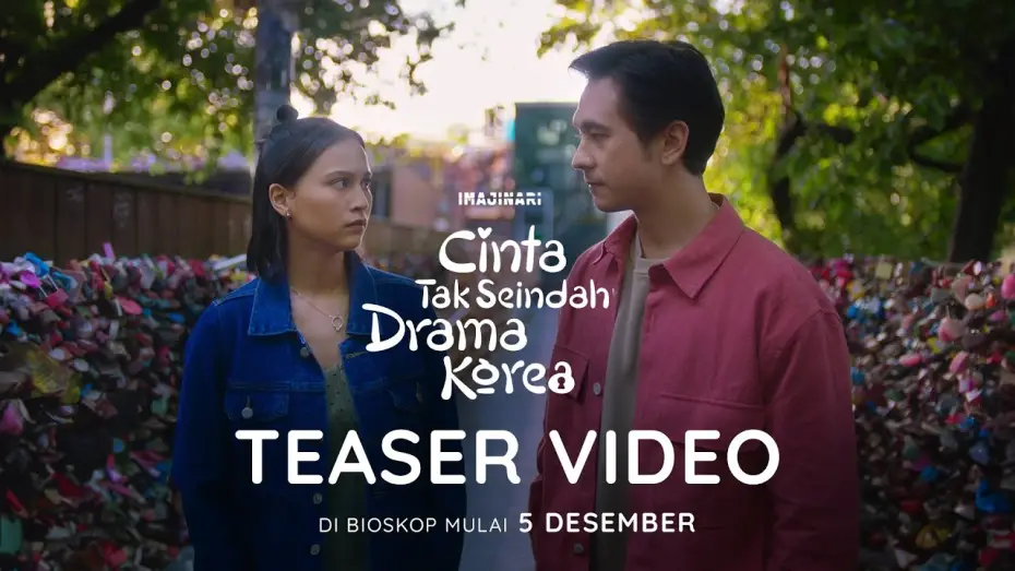 Відео до фільму Love Unlike in K-Dramas | TEASER VIDEO - CINTA TAK SEINDAH DRAMA KOREA