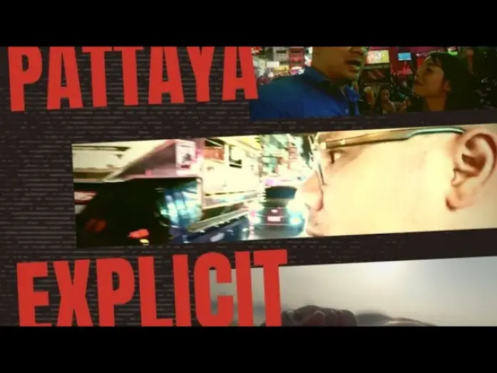Відео до фільму Pattaya Explicit | Trailer Preview Pattaya Explicit