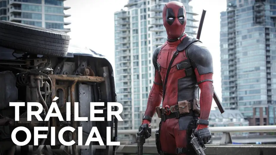 Відео до фільму Дедпул | DEADPOOL | Primer Tr&aacute;iler | Ya en cines