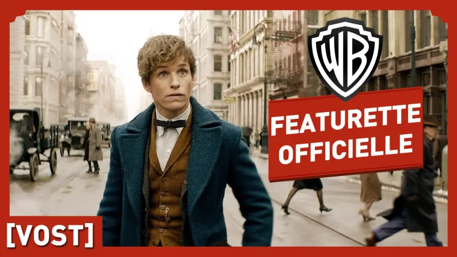 Відео до фільму Фантастичні звірі та де їх шукати | Les Animaux Fantastiques - Featurette Officielle - Un Nouveau H&eacute;ros (VOST)