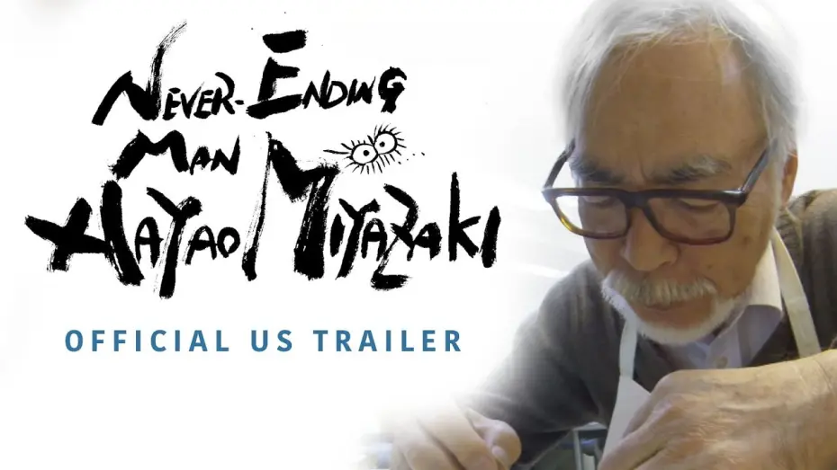 Відео до фільму Never-Ending Man: Hayao Miyazaki | Never-Ending Man: Hayao Miyazaki [Official US Trailer, GKIDS - Coming Winter 2018]