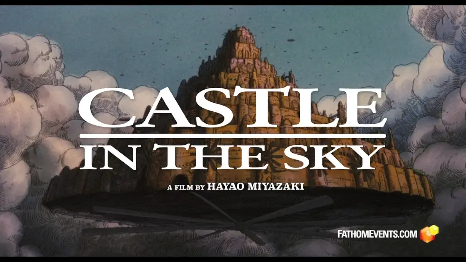 Відео до фільму Небесний замок Лапута | Castle in the Sky