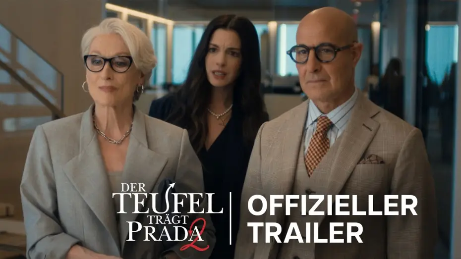 Відео до фільму Диявол носить Прада 2 | Der Teufel tr&auml;gt Prada 2 | Offizieller Trailer