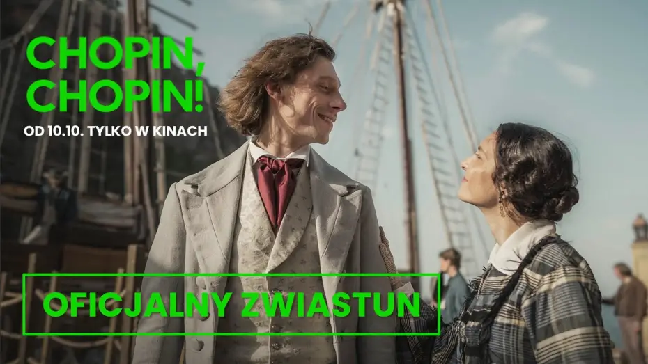 Відео до фільму Шопен, Шопен! | CHOPIN, CHOPIN! TYLKO W KINACH OD 10 PAŹDZIERNIKA