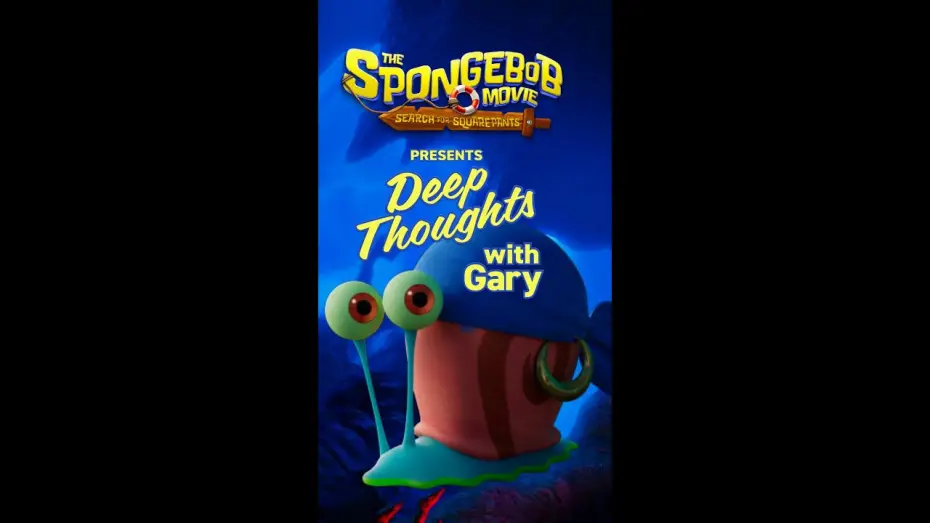 Відео до фільму The SpongeBob Movie: Search for SquarePants | Deep Thoughts With Gary