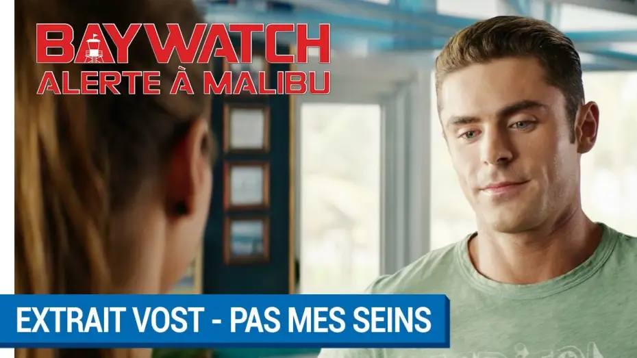 Відео до фільму Рятувальники Малібу | BAYWATCH &ndash; ALERTE &Agrave; MALIBU - Extrait - Pas mes seins VOST [actuellement au cin&eacute;ma]