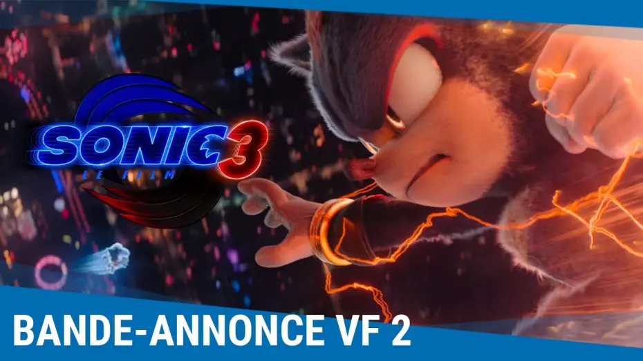 Відео до фільму Їжак Сонік 3 | Sonic 3 - Le Film - Bande-annonce VF [Le 25 d&eacute;cembre au cin&eacute;ma]