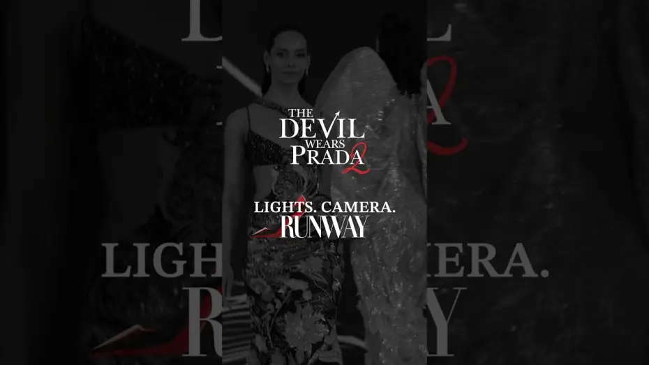 Відео до фільму Диявол носить Прада 2 | Lights.Camera.Runway