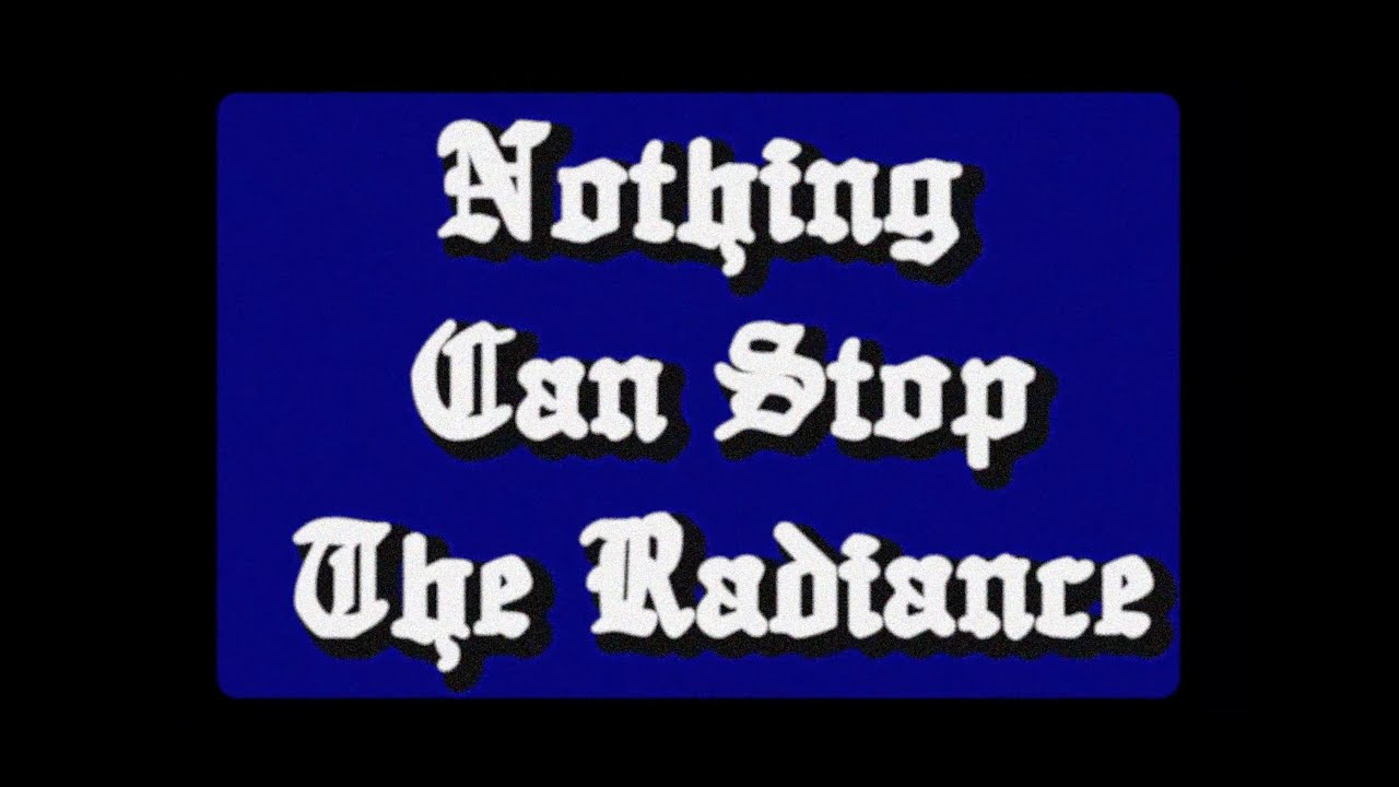 Відео до фільму Nothing Can Stop The Radiance | Nothing Can Stop The Radiance (2023) | Official Trailer