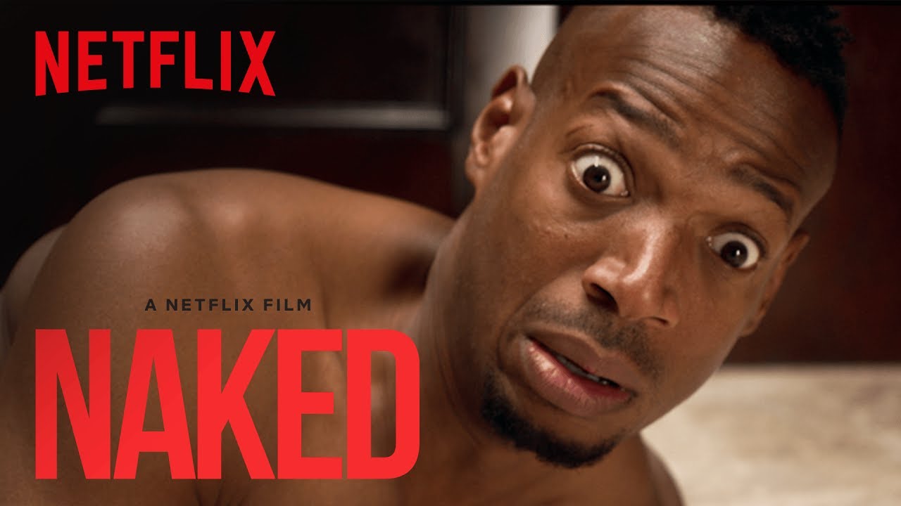 Відео до фільму Голий | Naked | Official Trailer [HD] | Netflix