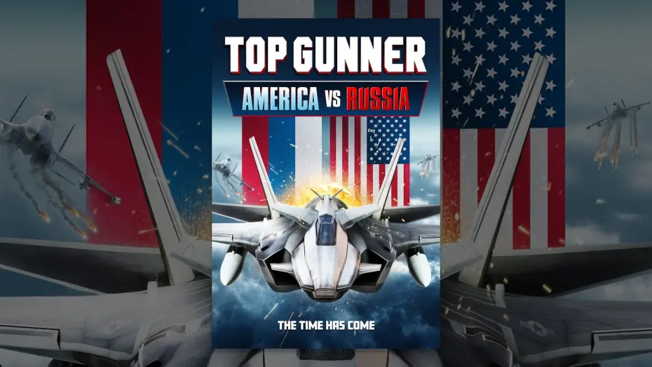 Відео до фільму Top Gunner: America vs. Russia | Top Gunner: America vs. Russia