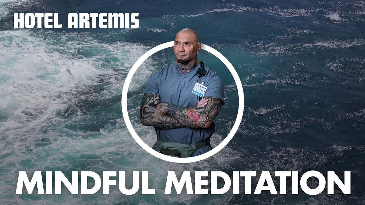 Відео до фільму Готель "Артеміда" | Hotel Artemis | Dave Bautista's Guide to Mindful Meditation | Global Road Entertainment