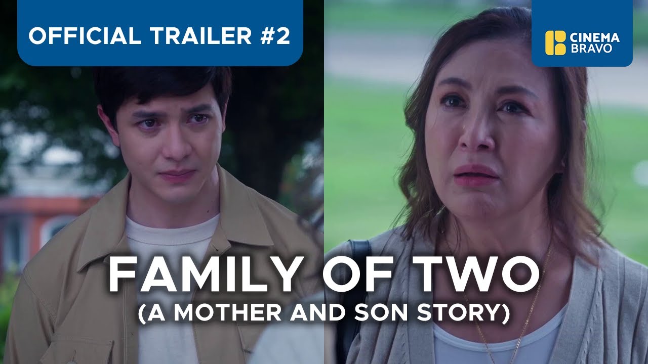 Відео до фільму Family of Two (A Mother and Son's Story) | Family of Two - Official Trailer 2 - Sharon Cuneta, Alden Richards, Miles Ocampo - #MMFF2023