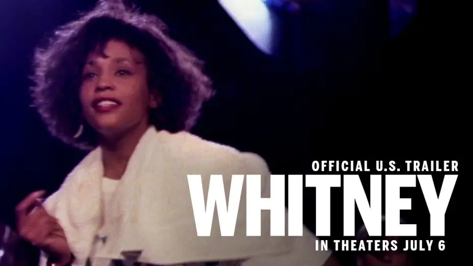 Відео до фільму Whitney | Whitney  | Official U.S. Trailer | In Theaters July 6