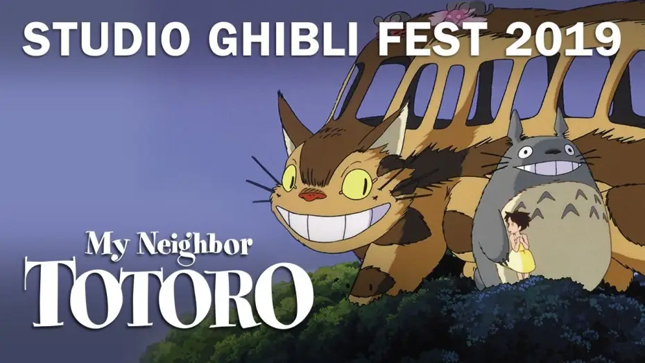Відео до фільму Мій сусід Тоторо | Studio Ghibli Fest 2019 Trailer