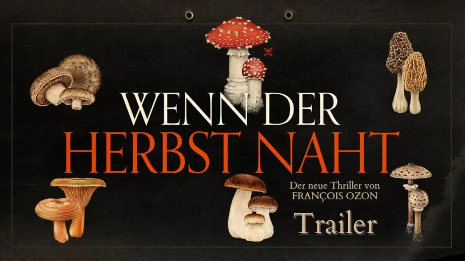 Відео до фільму З приходом осені | Wenn der Herbst naht | Trailer Deutsch HD | Ab 28.08. im Kino - Regie: Fran&ccedil;ois Ozon