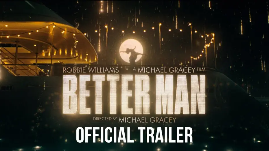 Відео до фільму Роббі Вільямс: Better Man | Official Trailer