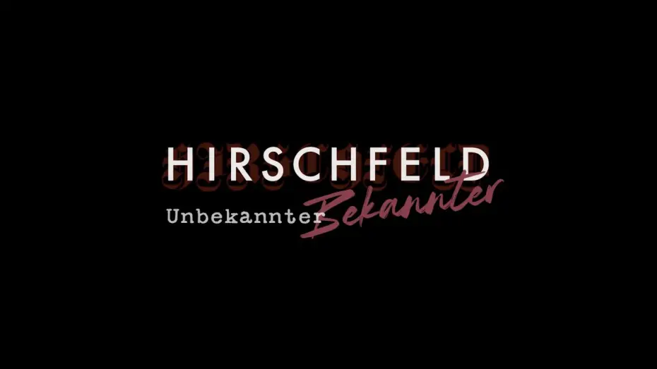 Відео до фільму Hirschfeld &ndash; Unbekannter Bekannter | Hirschfeld &ndash; Unbekannter Bekannter (Trailer)