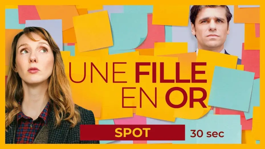 Відео до фільму Une fille en or | UNE FILLE EN OR - Spot 30sec | Avec Pauline Cl&eacute;ment et Arthur Dupont