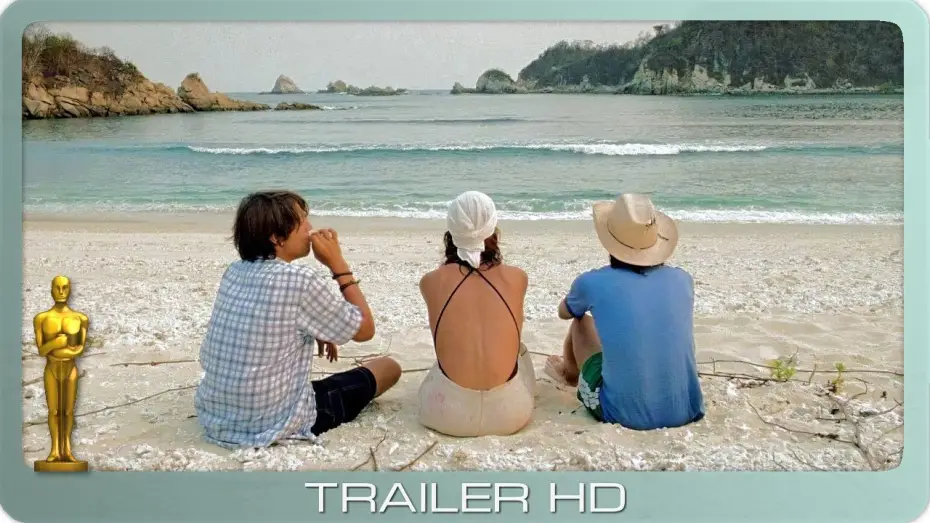 Відео до фільму І твою маму теж | Y tu mam&aacute; tambi&eacute;n ≣ 2001 ≣ Trailer ≣ Remastered