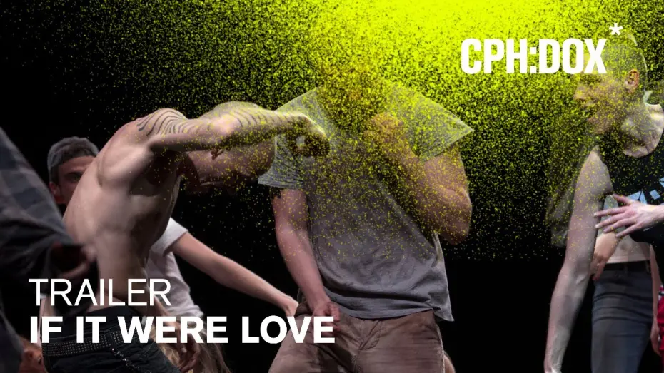 Відео до фільму If It Were Love | If It Were Love Trailer | CPH:DOX 2020