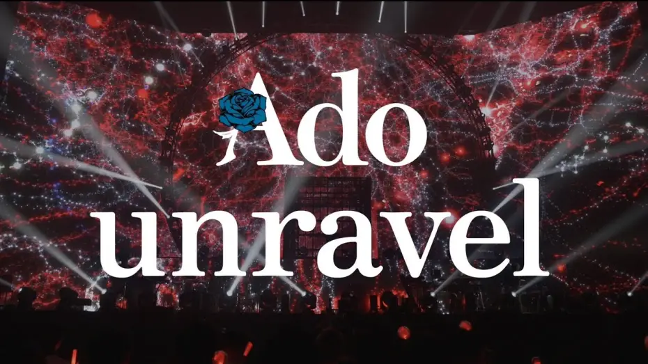 Відео до фільму Ado: MARS | 【LIVE映像】unravel  日本武道館 2023.8.30【Ado】