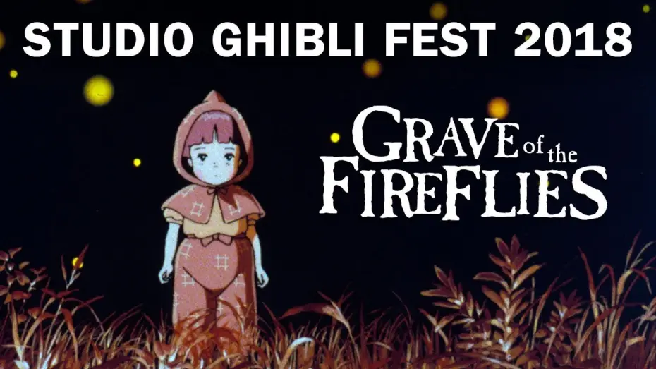Відео до фільму Могила світлячків | Studio Ghibli Fest 2018 Trailer