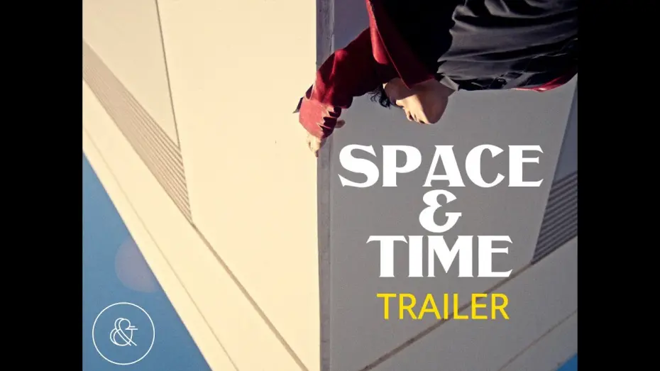 Відео до фільму Space & Time | Space & Time | Official Trailer