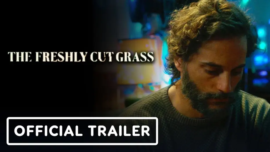 Відео до фільму The Freshly Cut Grass | The Freshly Cut Grass - Official Trailer (2024) Marina de Tavira, Joaquín Furriel, Alfonso Tort