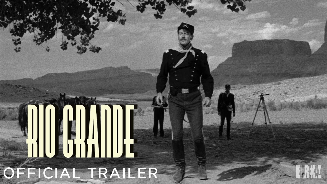 Відео до фільму Rio Grande | RIO GRANDE (Masters of Cinema) New & Exclusive Trailer