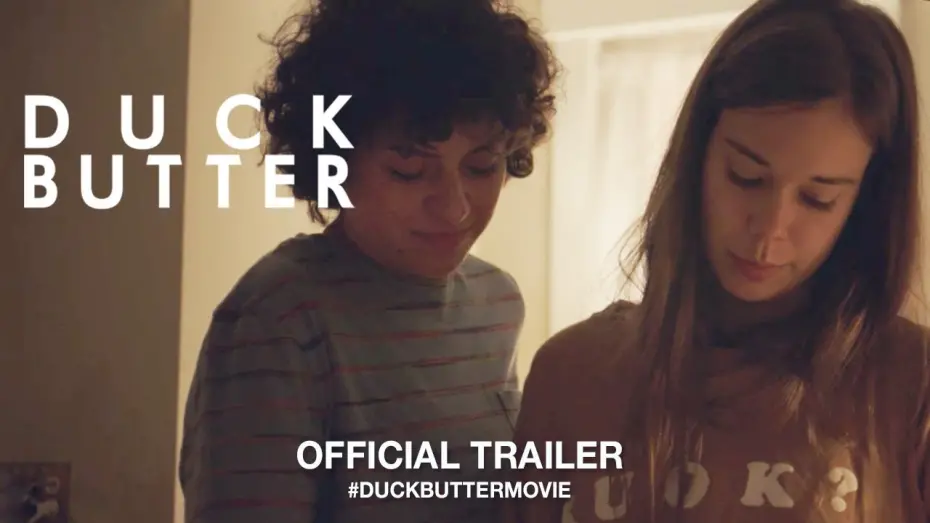 Відео до фільму Duck Butter | Official Trailer