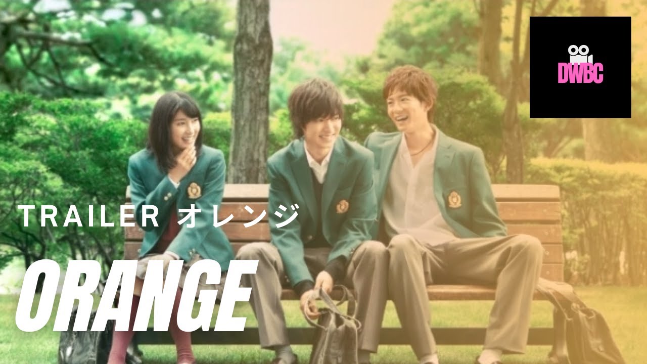 Відео до фільму Orange | Best Japanese Movie Trailer- Orange  オレンジ (2015)