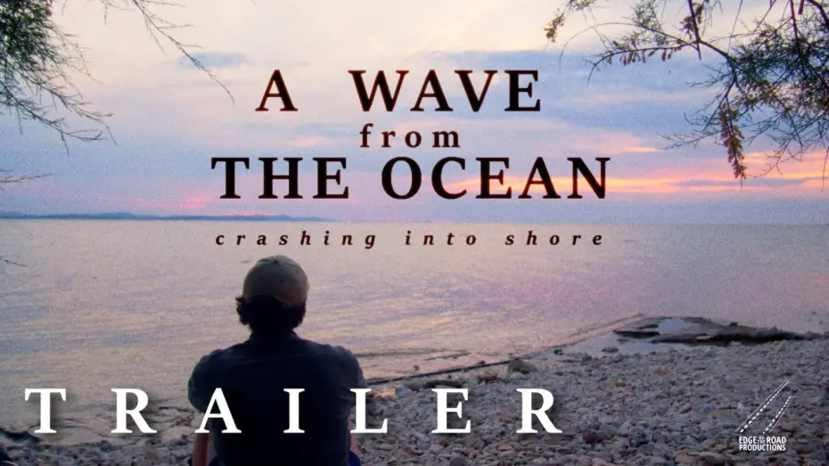 Відео до фільму A Wave From The Ocean Crashing Into the Shore | A Wave From The Ocean Crashing Into Shore - Trailer