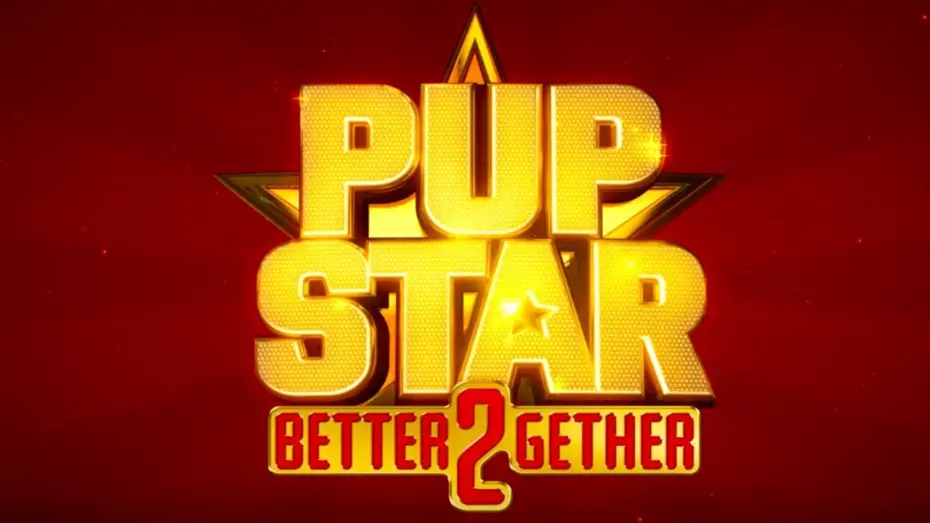 Відео до фільму Pup Star: Better 2Gether | Trailer #2