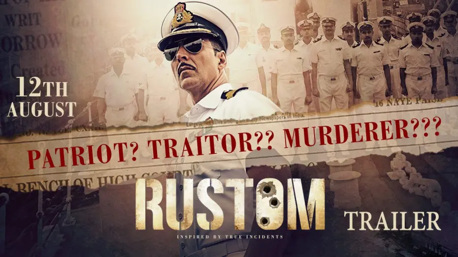 Відео до фільму Rustom | Rustom - Official Trailer | Akshay Kumar, Ileana D