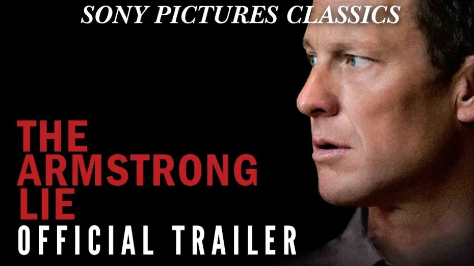 Відео до фільму The Armstrong Lie | The Armstrong Lie | Official Trailer HD (2013)