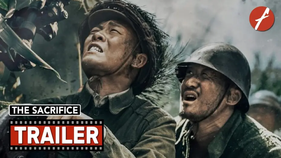 Відео до фільму Sacrifice | The Sacrifice (2020) 金刚川 - Movie Trailer - Far East Films