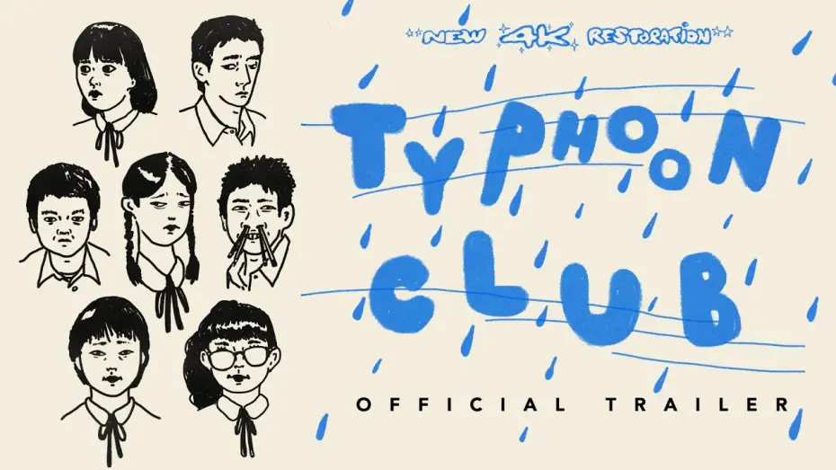 Відео до фільму Typhoon Club | Typhoon Club - 4K Restoration - Official Trailer