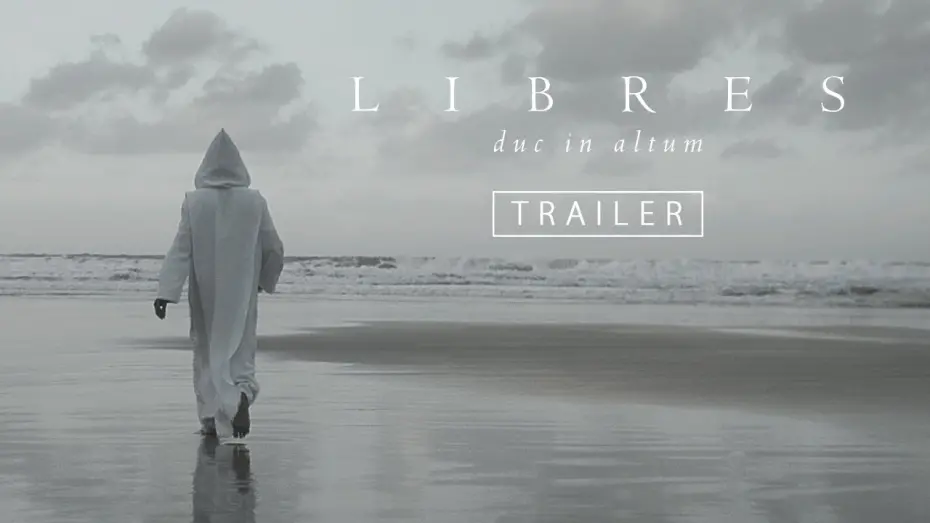 Відео до фільму Libres | 🕊️ TRAILER Oficial "LIBRES" - Un viaje hacia el interior del Hombre