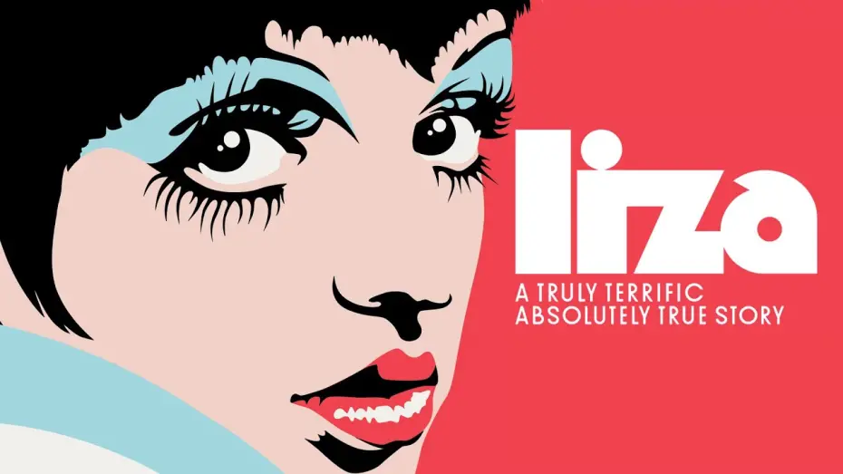 Відео до фільму Liza: A Truly Terrific Absolutely True Story | Liza: A Truly Terrific Absolutely True Story - Official Trailer