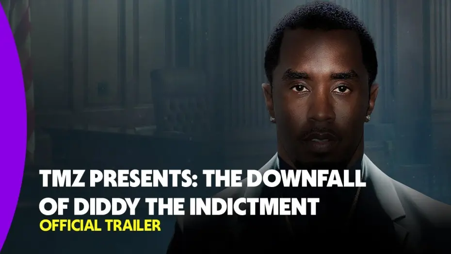 Відео до фільму TMZ Presents: The Downfall of Diddy: The Indictment | TMZ Presents: The Downfall of Diddy The Indictment | Official Trailer