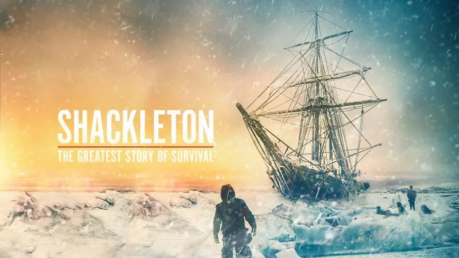 Відео до фільму Shackleton: The Greatest Story of Survival | SHACKLETON: THE GREATEST STORY OF SURVIVAL | Official Trailer