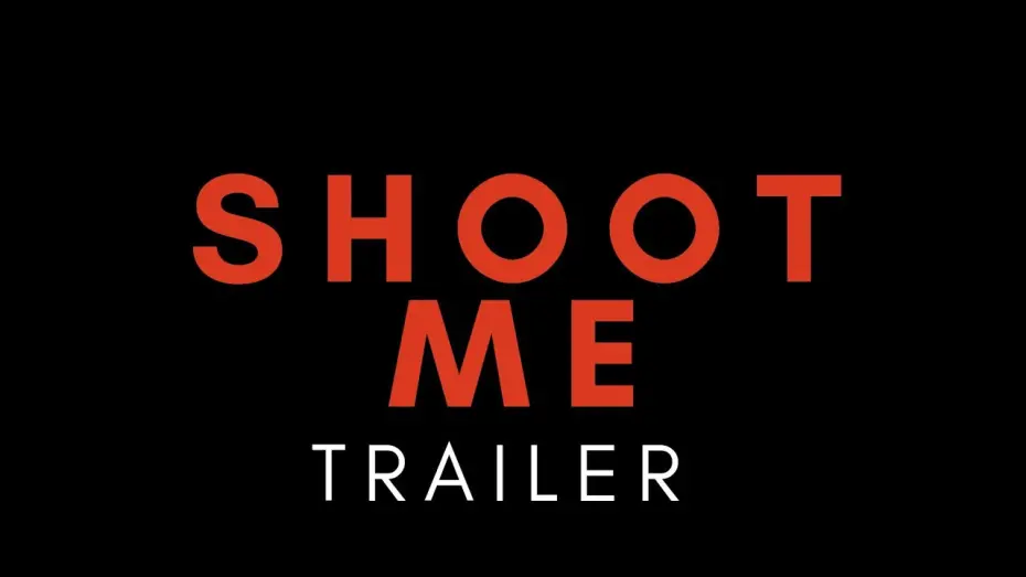 Відео до фільму Shoot Me | Shoot ME (2024) | Short Film Trailer