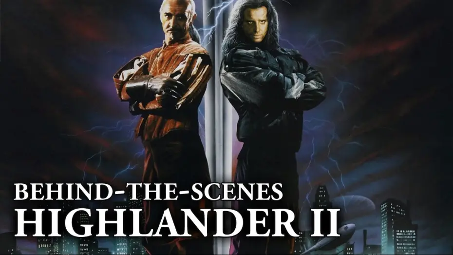 Відео до фільму Горець 2: Повернення | Highlander II: The Quickening - Behind the Scenes