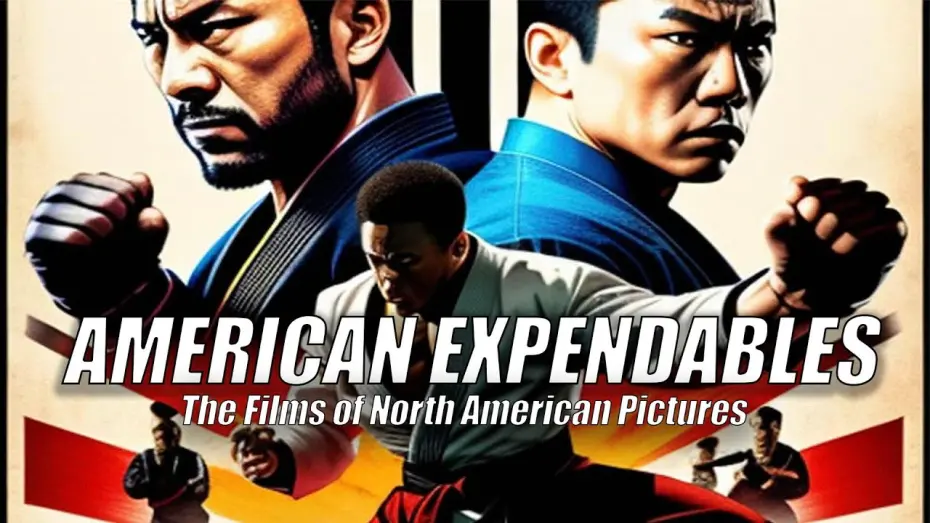 Відео до фільму American Expendables: The Films of North American Pictures | American Expendables: The Films of North American Pictures - Now Streaming