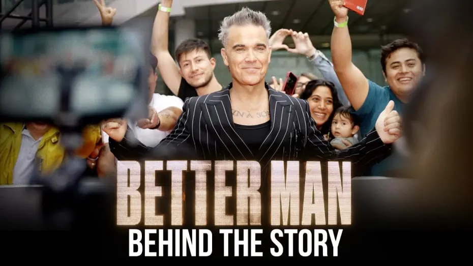 Відео до фільму Better Man | Behind the Story